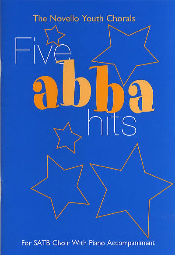 Five Abba Hits for SATB Choir with Piano Accompaniment