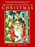 The World Encyclopedia of Christmas
