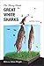 The Thing About Great White Sharks: and Other Stories