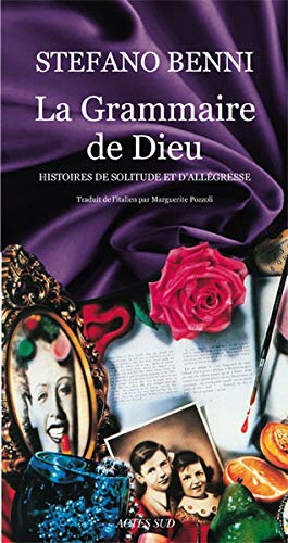 La Grammaire de Dieu : Histoires de solitude et d'allégresse Gratuit