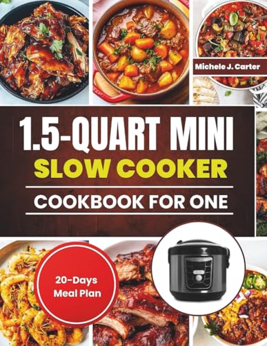 1.5-Quart Mini Slow Cooker Cookbook