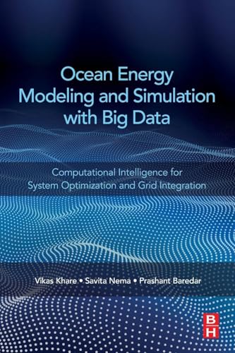 Ocean Energy Modeling And Simulation With Big Data : Computational Intelligence For System Optimization And Grid Integration, 1St Edition view 2