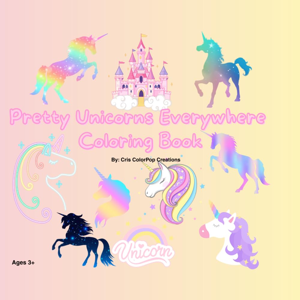 Pretty Unicorns Everywhere Coloring Book