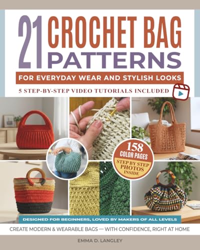 21 Crochet Bag Patterns for Everyday Wear and Stylish Looks: Easy...