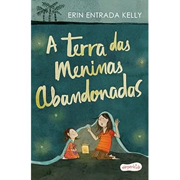 Capa do livro A Terra das Meninas Abandonadas