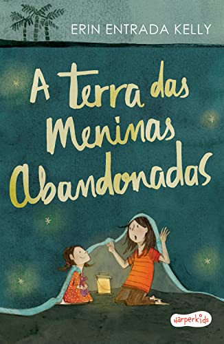 A terra das meninas abandonadas | Tradução altamente recomendável FNLIJ 2024
