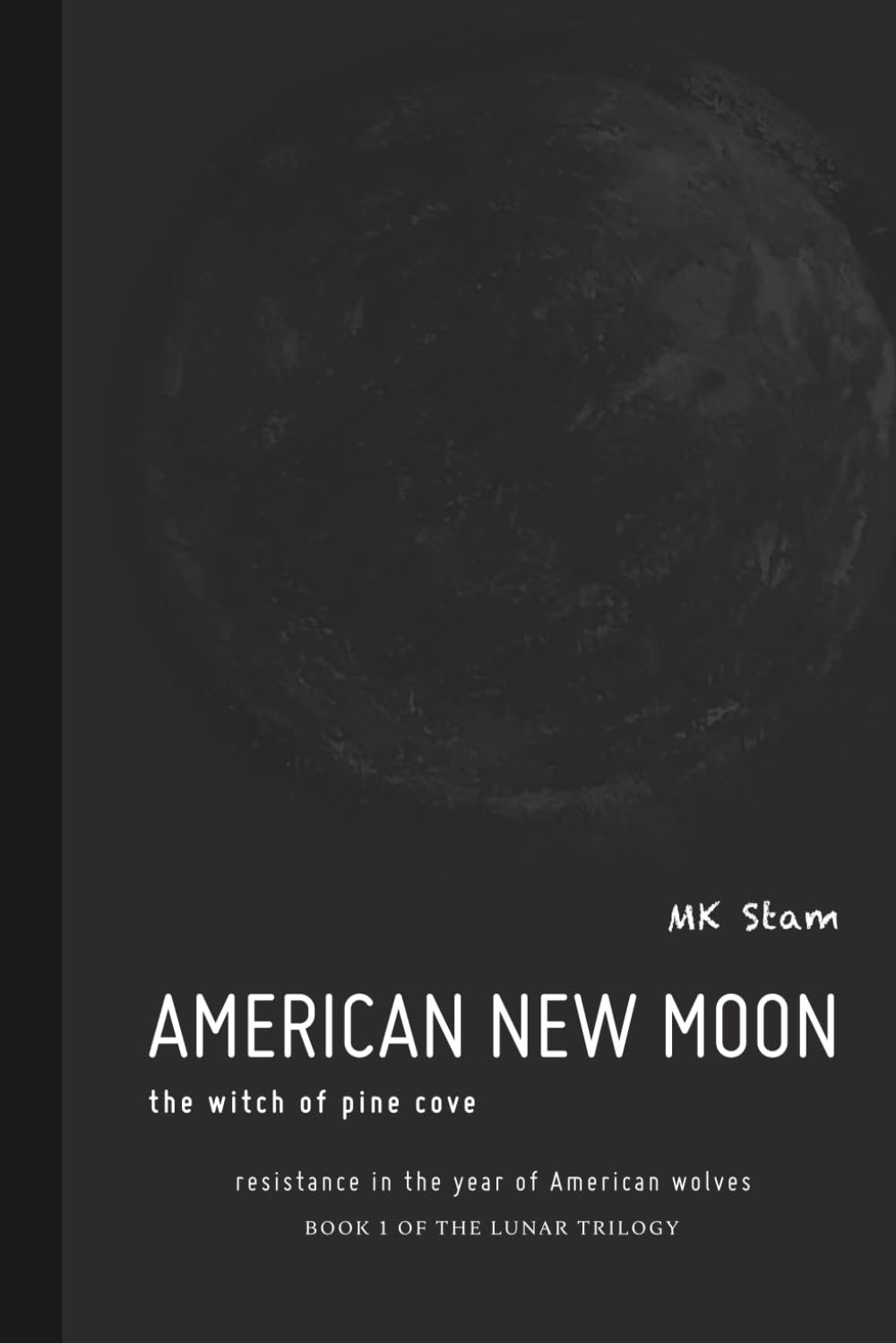 American New Moon: The Witch of Pine Cove (The Lunar Trilogy)