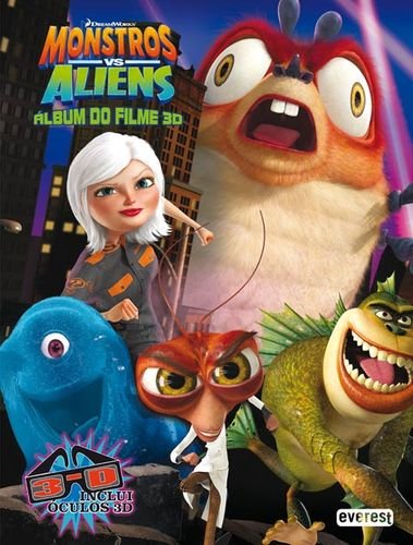 Monstros vs Aliens - Álbum do Filme 3D Inclui Óculos 3D