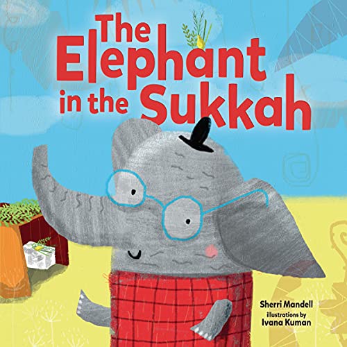 The Elephant in the Sukkah by Sherri Mandell episode artwork