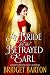 A Bride for the Betrayed Earl: A Historical Regency Romance Book