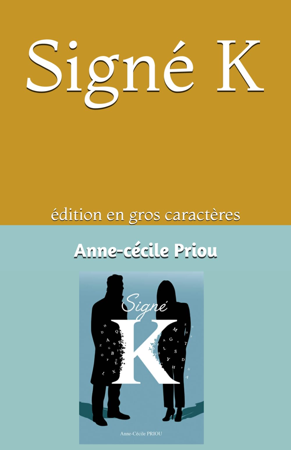 Signé K: édition en gros caractères