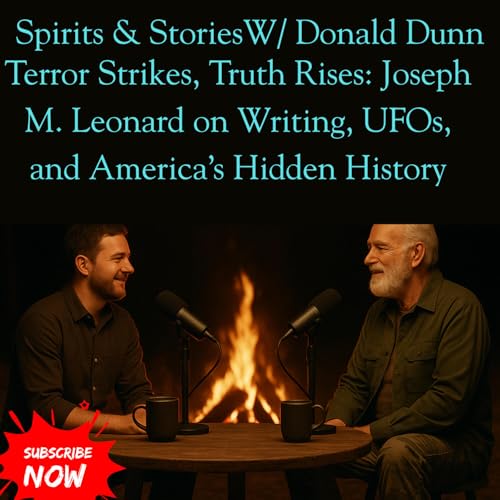 Terror Strikes, Truth Rises: Joseph M. Leonard on Writing, UFOs, and America&rsquo;s Hidden History