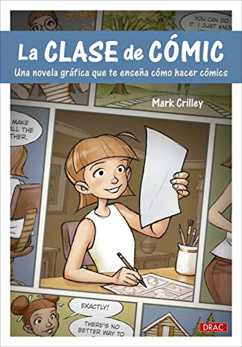 La clase de cómic: Una novela gráfica que te enseña a hacer cómics (SIN COLECCION)