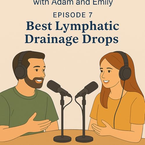 7: Best Lymphatic Drainage Drops Explained: Why Lymphatic Support Matters