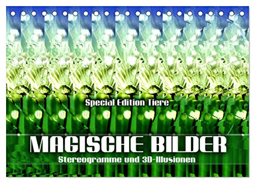 Magische Bilder - Stereogramme und 3D-Illusionen (Tischkalender 2024 DIN A5 quer), CALVENDO Monatskalender: Einzigartige dreidimensionale Raumbilder ... - Sonderedition: Tierwelt (CALVENDO Spass)