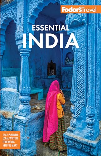 Fodor's Essential India: with Delhi, Rajasthan, Mumbai & Kerala (...