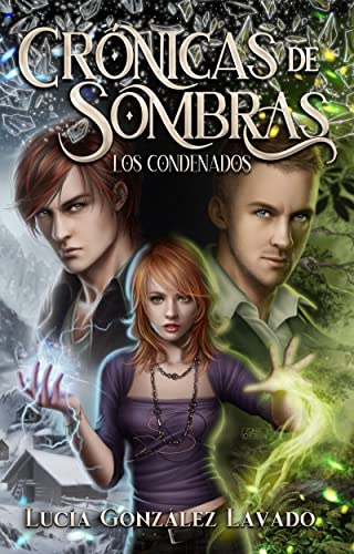 Los Condenados (Crónicas de Sombras nº 2)