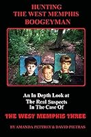 Hunting the West Memphis Boogeyman 1505302943 Book Cover