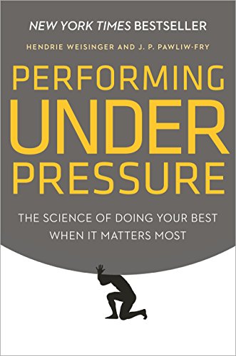 Performing Under Pressure: The Science of Doing Your Best When It Matters Most (2015)