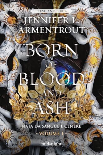 Born of blood and ash. Nata da sangue e cenere (Vol. 1)