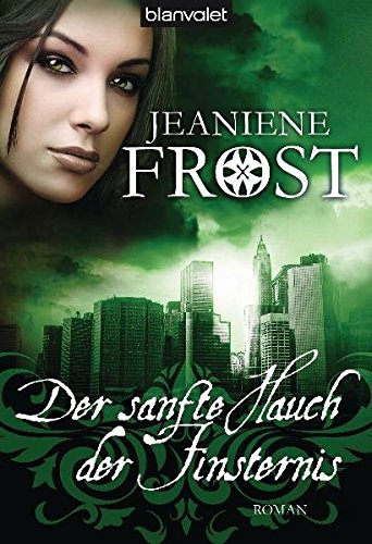 Der sanfte Hauch der Finsternis: Roman - Cat & Bones 4
