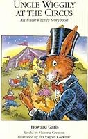 Uncle Wiggily at the circus (An Uncle Wiggily storybook) B0006QI9W4 Book Cover