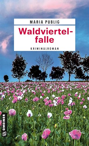 Waldviertelfalle: Kriminalroman (PR-Agentin Walli Winzer 7)