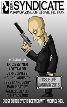 Paperback Crime Syndicate Magazine Issue One: A Magazine of Crime Fiction Book