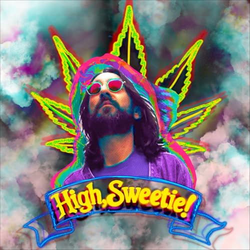 High, Sweetie! with Max Mendoza Crumm cover art