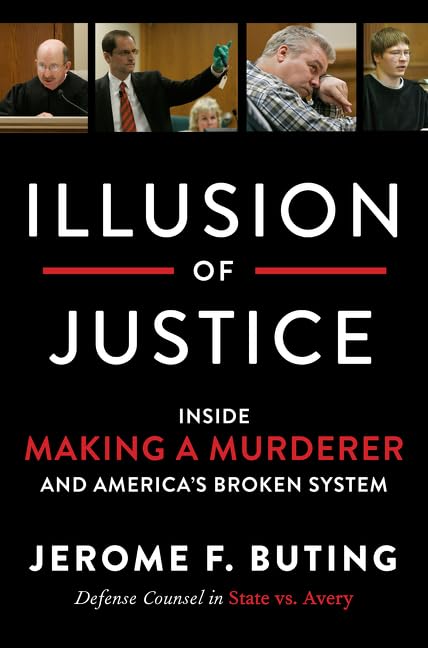 Buy Illusion of Justice: Inside Making a Murderer and America's Broken System — BookShops.in