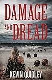 Damage and Dread