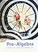 Pre-Algebra A Reference Guide and Problem Sets Student Edition by K12 Inc.; Thomas, Paul; Horton, Lee; Desmond, Mary Beck