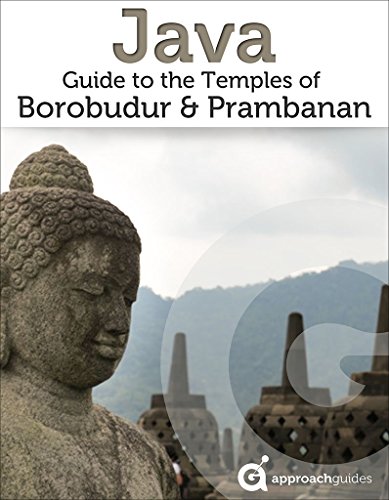 Java: Guide to Borobudur & Prambanan (2022 Indonesia Travel Guide by Approach Guides) (English Edition)