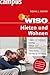 Produktbild WISO: Mieten und Wohnen: Makler und Vermieter, Verträge, Mängel und Mietminderung, Nebenkosten, Kündigung und Auszug. Mit aktueller Rechtsprechung zu Schönheits-Reparaturen!