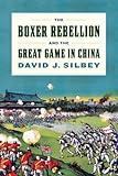 The Boxer Rebellion and the Great Game in China