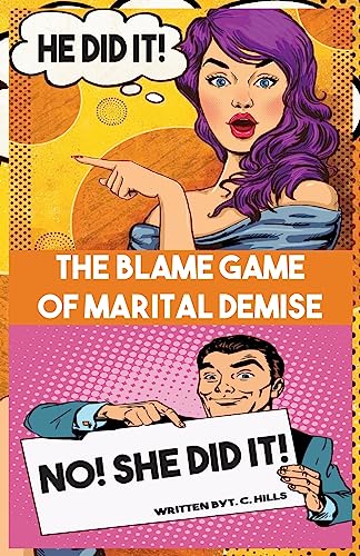 He Did It! No! She Did It!: The Blame Game of Marital Demise