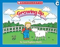Growing Up 043958678X Book Cover