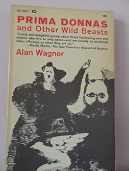 Paperback Prima Donnas and Other Wild Beasts Book