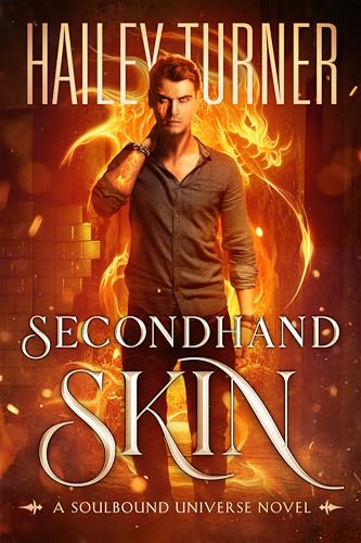 Secondhand Skin: A Soulbound Universe Novel