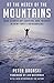 At the Mercy of the Mountains: True Stories Of Survival And Tragedy In New York's Adirondacks