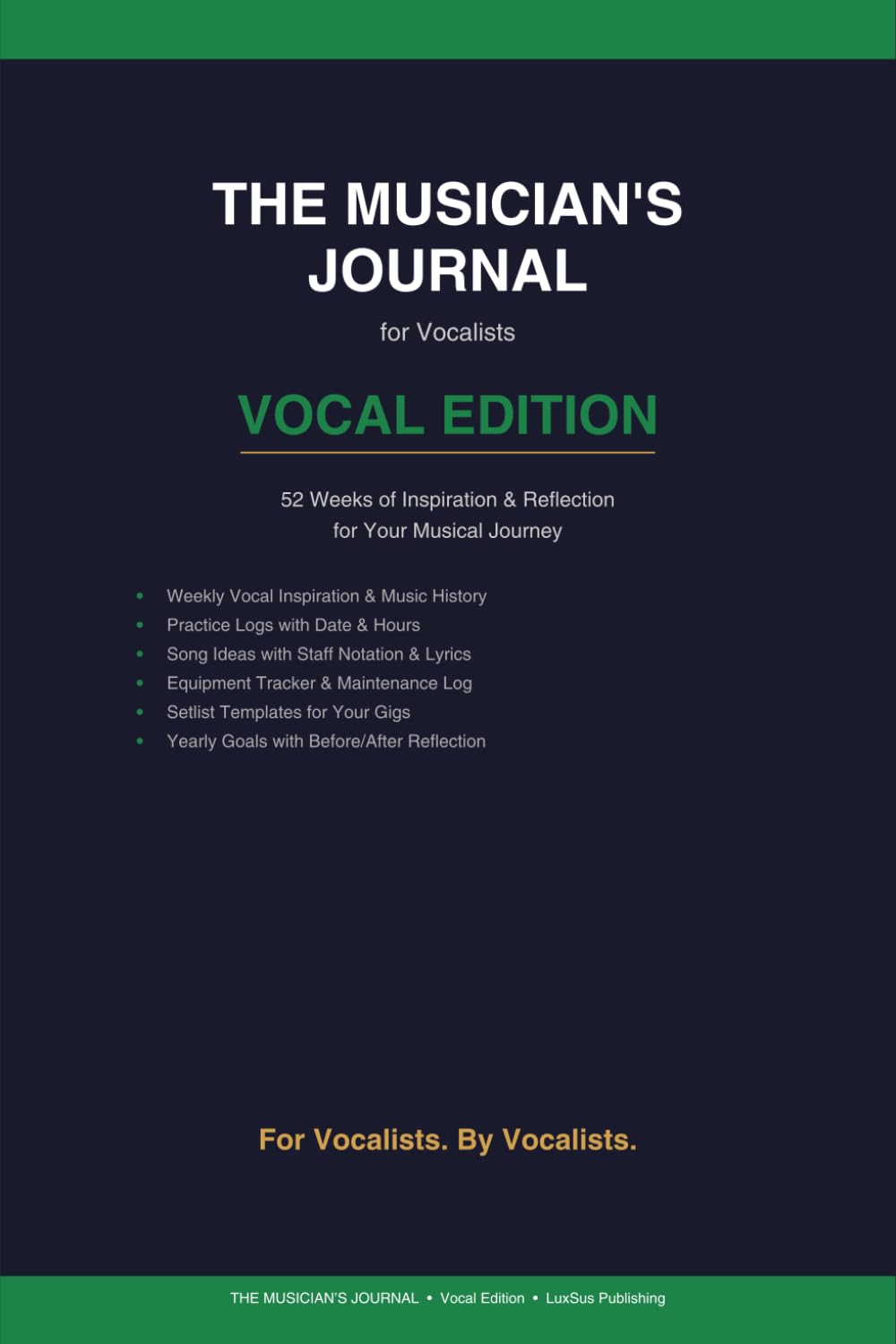 The Musician’s Journal: Vocal Edition – 52-Week Practice & Performance Companion