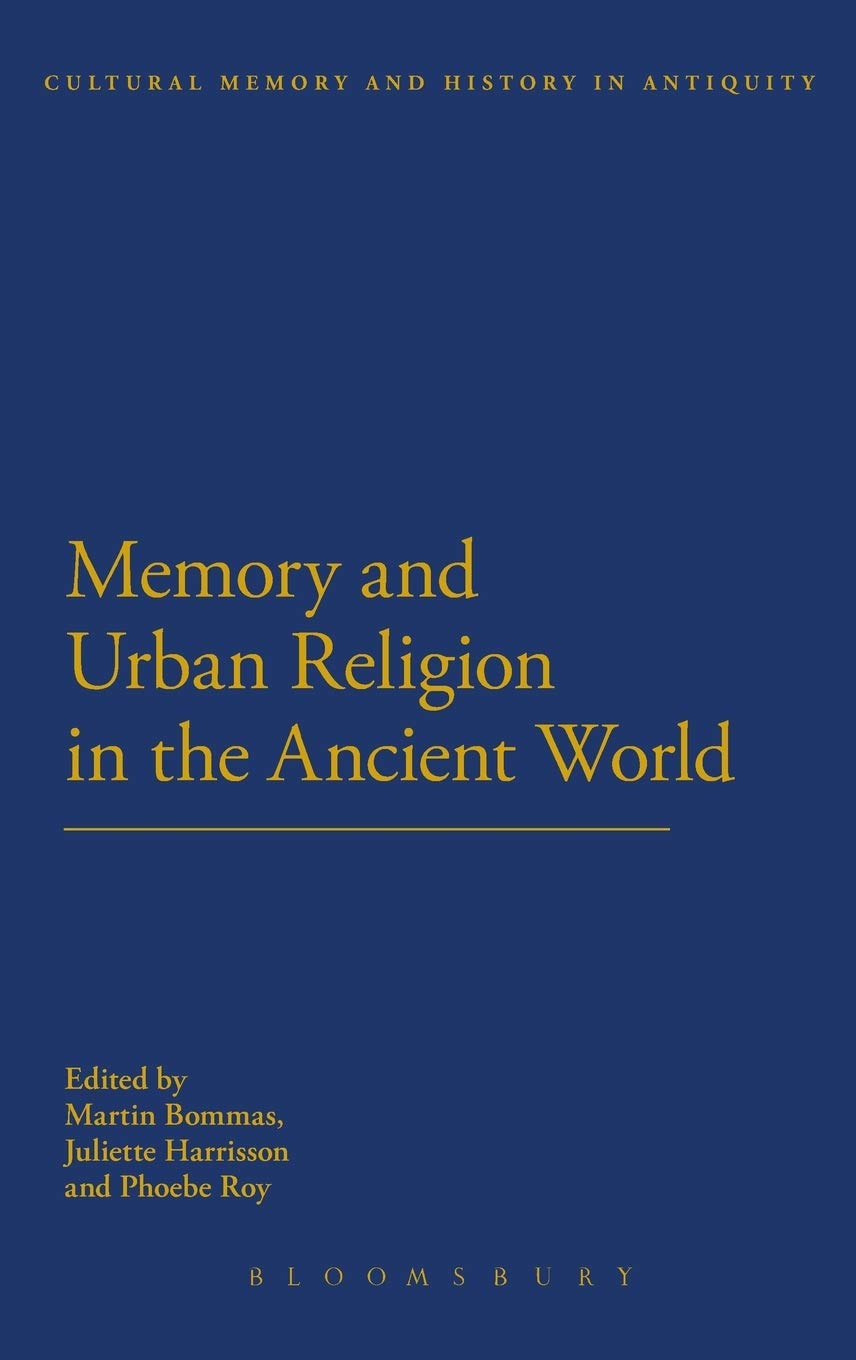 Buy Memory and Urban Religion in the Ancient World — BookShops.in