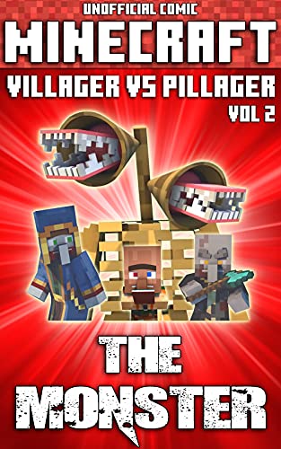(Unofficial) Minecraft: Villager vs Pillager: The Monster Comic - Vol 2 (Minecraft Comic Book 4)