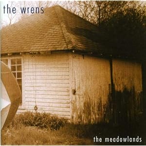 The Wrens – The Meadowlands