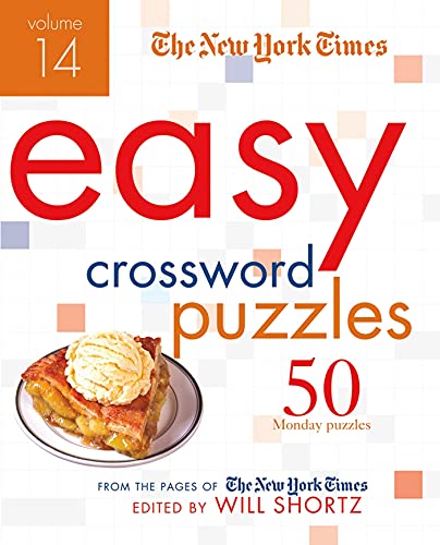The New York Times Easy Crossword Puzzles Volume 14: 50 Monday Puzzles from the Pages of The New York Times Spiral-bound – April 16, 2013
