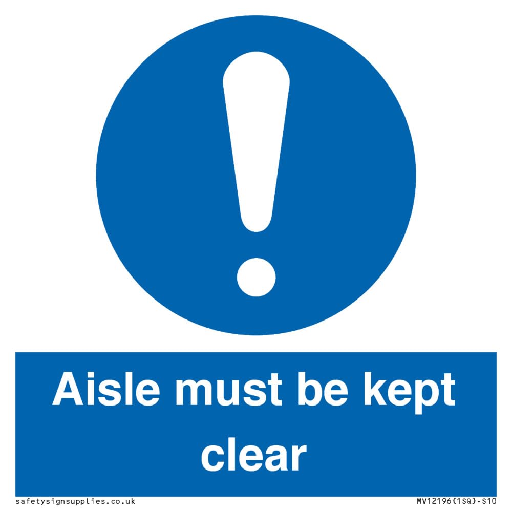Aisle Must Be Kept Clear Sign - 100x100mm - S10