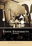 Tufts University (MA) (College History Series)