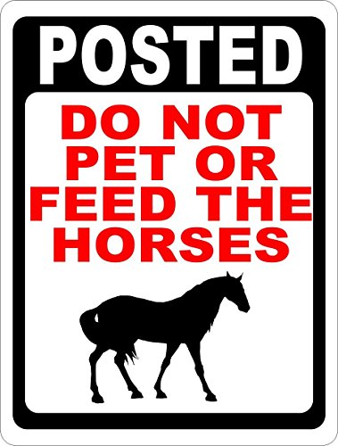 ClustersNN Aluminum Metal Sign Safety for Horse Stables and Pastures 8 x 12 in (Posted Not Feed the Horses)