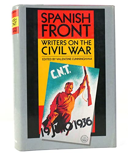 The Spanish Front: Writers on the Civil War 0192122584 Book Cover