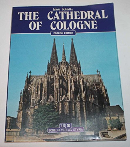 Why is Cologne Cathedral Closed? Discover the Reasons Behind It 2 The Cathedral of Cologne - English Edition